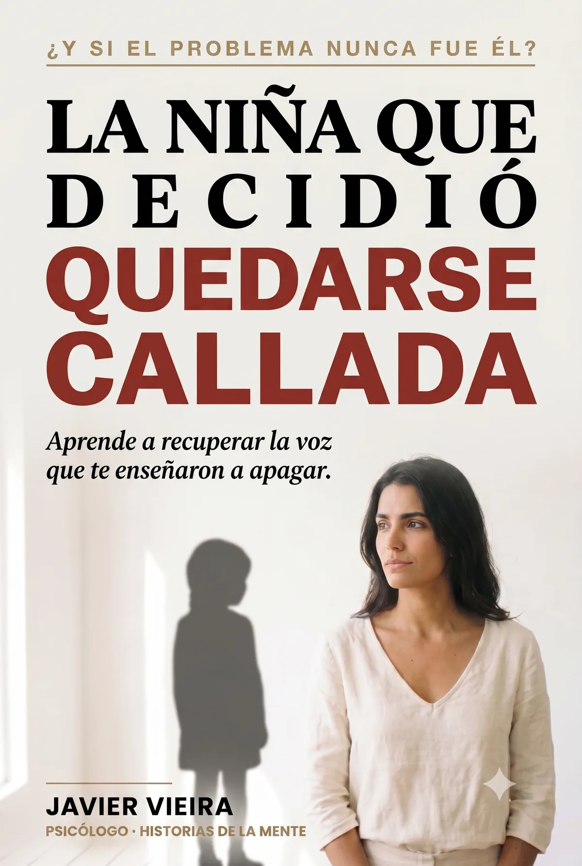 La Niña Que Decidió Quedarse Callada